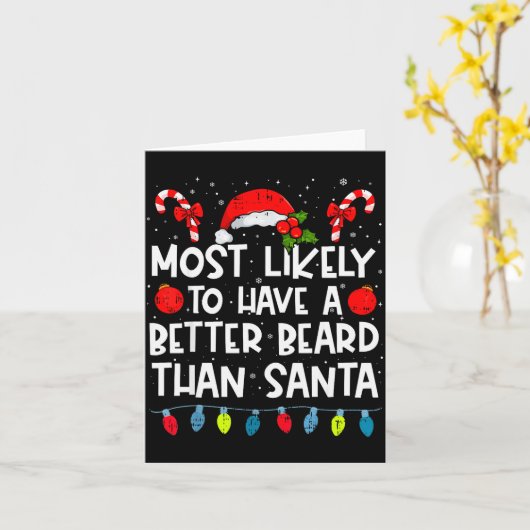 Most Likely To Have A Better Beard Than Santa Fami Kaart (Gele Bloem)
