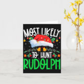 Most Likely To Hunt Rudolph Funny Matching Xmas  Kaart (Gele Bloem)