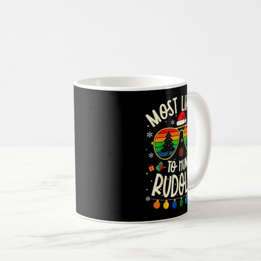 Most Likely To Hunt Rudolph Funny Matching Xmas Koffiemok (Voorkant rechts)