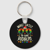 Most Likely To Hunt Rudolph Funny Matching Xmas  Sleutelhanger (Voorkant)