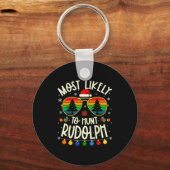 Most Likely To Hunt Rudolph Funny Matching Xmas Sleutelhanger (Voorkant)