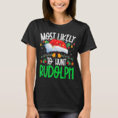 Most Likely To Hunt Rudolph Funny Matching Xmas T-shirt (Voorkant)