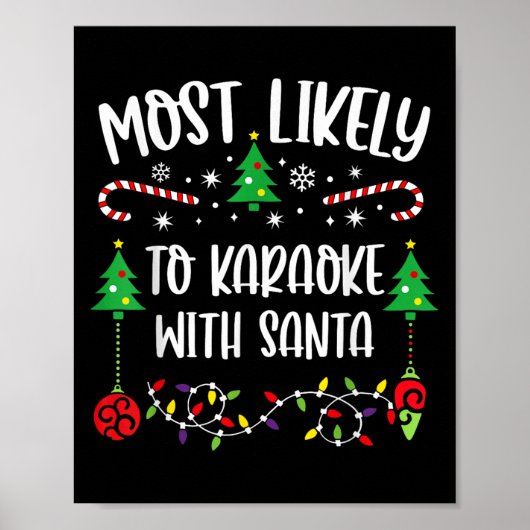 Most Likely To Karaoke With Santa Funny Christmas Poster (Voorkant)