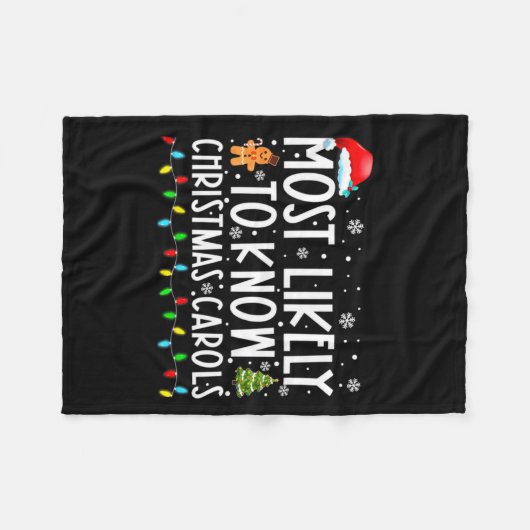 Most Likely To Know Christmas Carols Funny Christm Fleece Deken (Voorkant (Horizontaal))