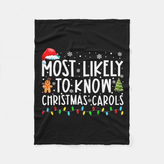 Most Likely To Know Christmas Carols Funny Christm Fleece Deken (Voorkant)