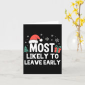 Most Likely To Leave Early Christmas Funny Xmas  Kaart (Gele Bloem)