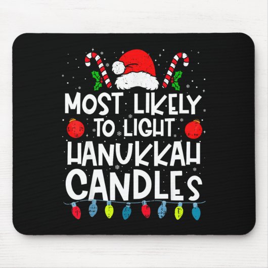 Most Likely To Light Hanukkah Candles Family Crew Muismat (Voorkant)