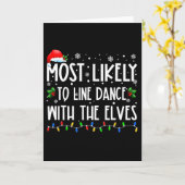 Most Likely To Line Dance With Elves Christmas Dan Kaart (Gele Bloem)