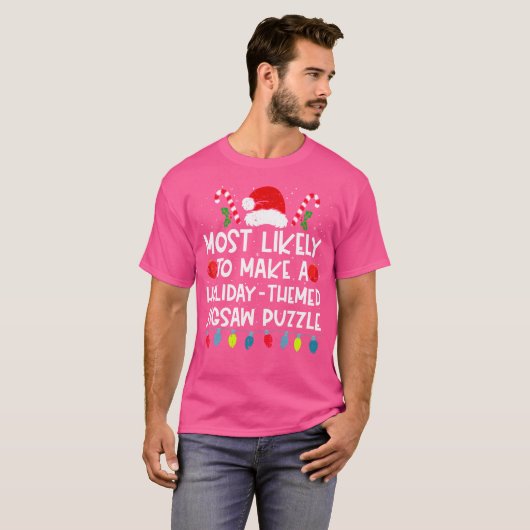 Most Likely To Make A Holiday-Themed Jigsaw Puzzle T-shirt (Voorkant volledig)