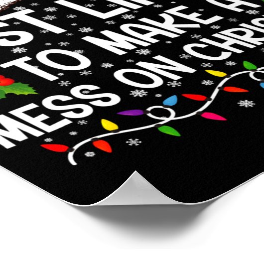 Most Likely To Make A Mess On Christmas  Poster (Hoek)