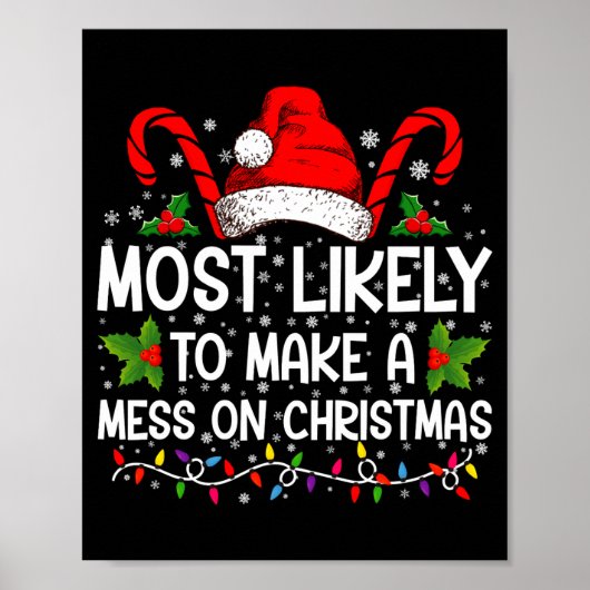 Most Likely To Make A Mess On Christmas Poster (Voorkant)