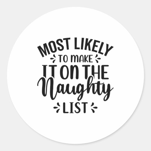 Most Likely To Make It On The Naughty List Ronde Sticker (Voorkant)
