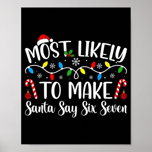 Most Likely To Make Santa Say Six Seven Funny Xmas Poster (Voorkant)