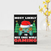 Most Likely To Miss Christmas While Gaming Xmas Fa Kaart (Gele Bloem)