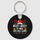 Most Likely To Miss Xmas While Gaming Christmas T Sleutelhanger (Voorkant)