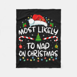 Most Likely To Nap On Christmas Family Christmas P Fleece Deken