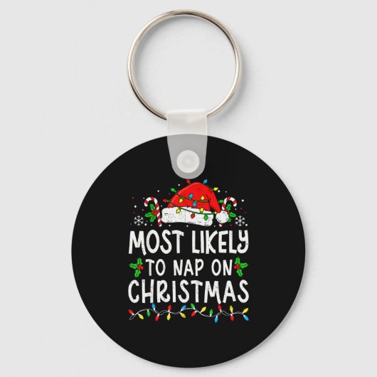 Most Likely To Nap On Christmas Funny Family Match Sleutelhanger (Voorkant)