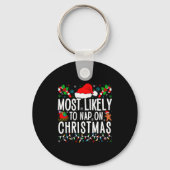 Most Likely To Nap On Christmas Funny Matching Fam Sleutelhanger (Voorkant)