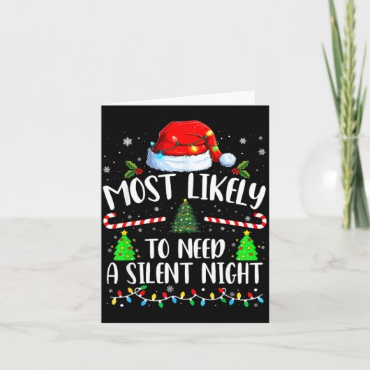 Most Likely To Need A Silent Night Family Matching Kaart (Voorkant)