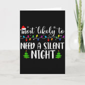 Most Likely To Need A Silent Night Family Matching Kaart (Voorkant)