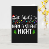 Most Likely To Need A Silent Night Family Matching Kaart (Gele Bloem)