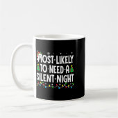 Most Likely To Need A Silent Night Family Matching Koffiemok (Links)