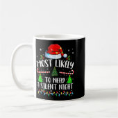 Most Likely To Need A Silent Night Family Matching Koffiemok (Links)