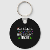 Most Likely To Need A Silent Night Family Matching Sleutelhanger (Voorkant)