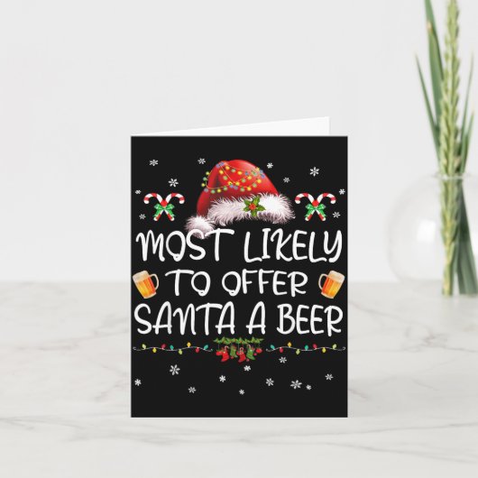 Most Likely To Offer Santa A Beer Christmas Drinki Kaart (Voorkant)