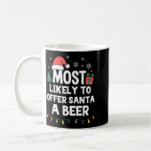 Most Likely To Offer Santa A Beer Christmas Funny  Koffiemok (Links)