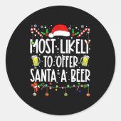 Most Likely To Offer Santa A Beer Drinking Christm Ronde Sticker (Voorkant)