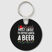 Most Likely To Offer Santa A Beer Family Matching Sleutelhanger (Voorkant)