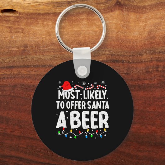 Most Likely To Offer Santa A Beer Family Matching Sleutelhanger (Voorkant)
