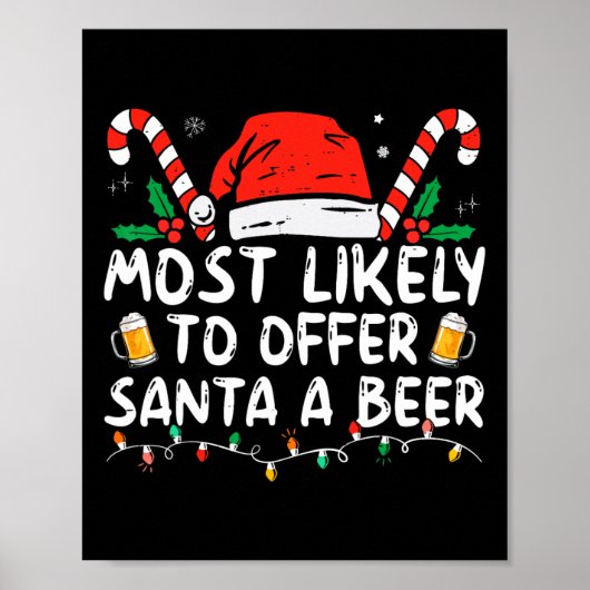 Most Likely To Offer Santa A Beer Fun Drinking Chr Poster (Voorkant)