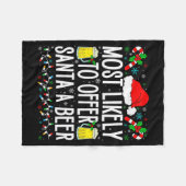 Most Likely To Offer Santa A Beer Funny Drinking C Fleece Deken (Voorkant (Horizontaal))