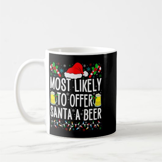 Most Likely To Offer Santa A Beer Funny Drinking C Koffiemok (Links)