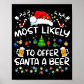 Most Likely To Offer Santa A Beer Funny Drinking C Poster (Voorkant)