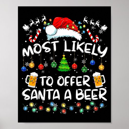 Most Likely To Offer Santa A Beer Funny Drinking C Poster (Voorkant)