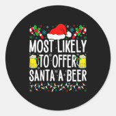 Most Likely To Offer Santa A Beer Funny Drinking C Ronde Sticker (Voorkant)