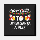 Most Likely To Offer Santa A Beer Snowman Christma Magneet (Voorkant)