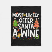 Most Likely To Offer Santa A Wine Family Matching  Fleece Deken (Voorkant)