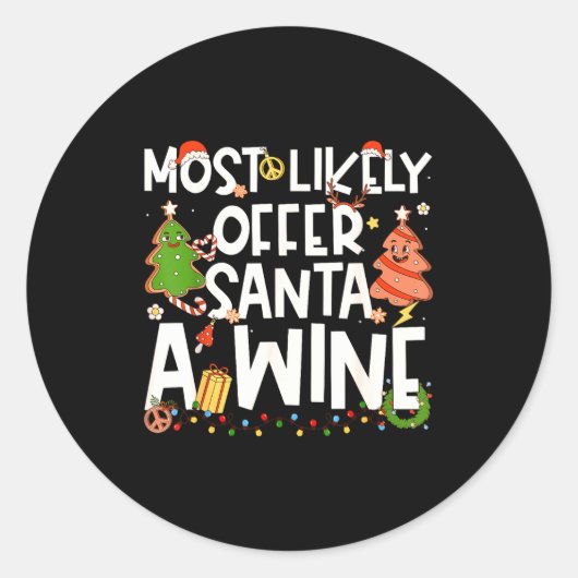 Most Likely To Offer Santa A Wine Family Matching  Ronde Sticker (Voorkant)