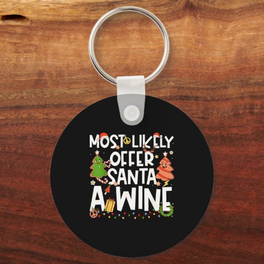 Most Likely To Offer Santa A Wine Family Matching Sleutelhanger (Voorkant)