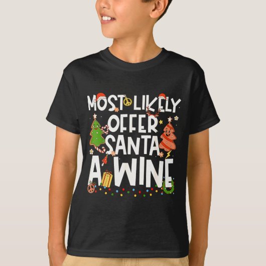 Most Likely To Offer Santa A Wine Family Matching  T-shirt (Voorkant)