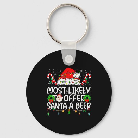 Most Likely To Offer Santa Beer Family Reunion Chr Sleutelhanger (Voorkant)