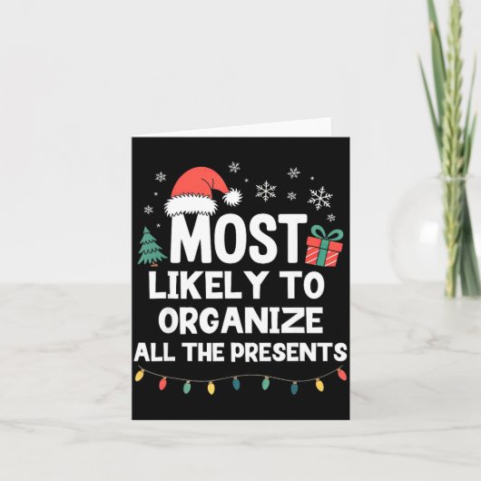 Most Likely To Organize All The Christmas Xmas Kaart (Voorkant)