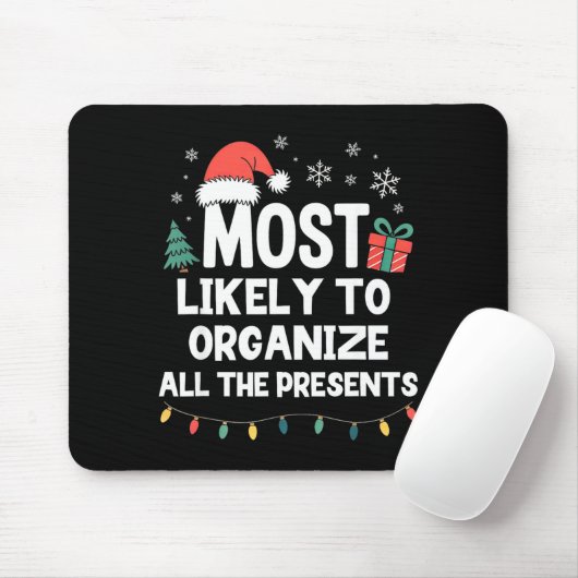 Most Likely To Organize All The Christmas Xmas  Muismat (Met muis)
