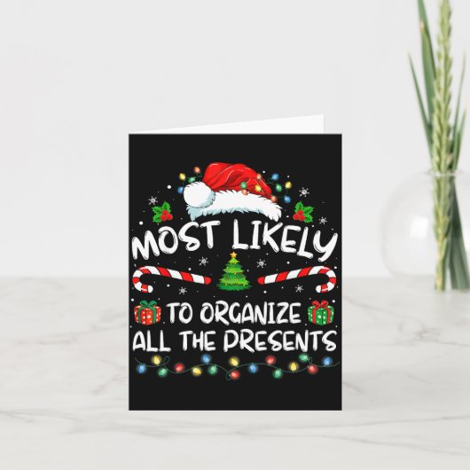 Most Likely To Organize All The Family Christmas  Kaart (Voorkant)