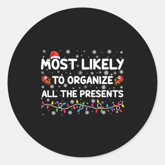 Most Likely To Organize All The Xmas Toddler Ronde Sticker (Voorkant)
