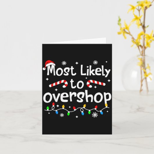 Most Likely To Overshop Christmas Shopng Matching  Kaart (Gele Bloem)